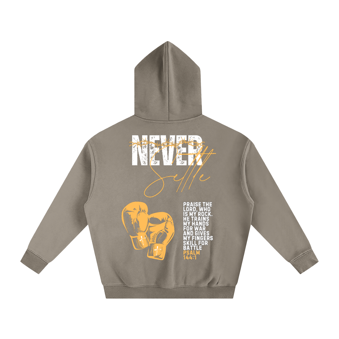 Never Settle | Psalm 144:1 Signature Oversized Hoodie