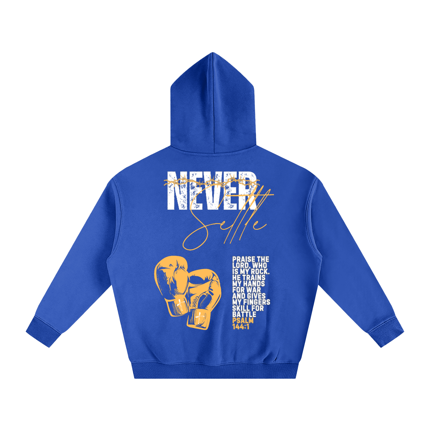 Never Settle | Psalm 144:1 Signature Oversized Hoodie
