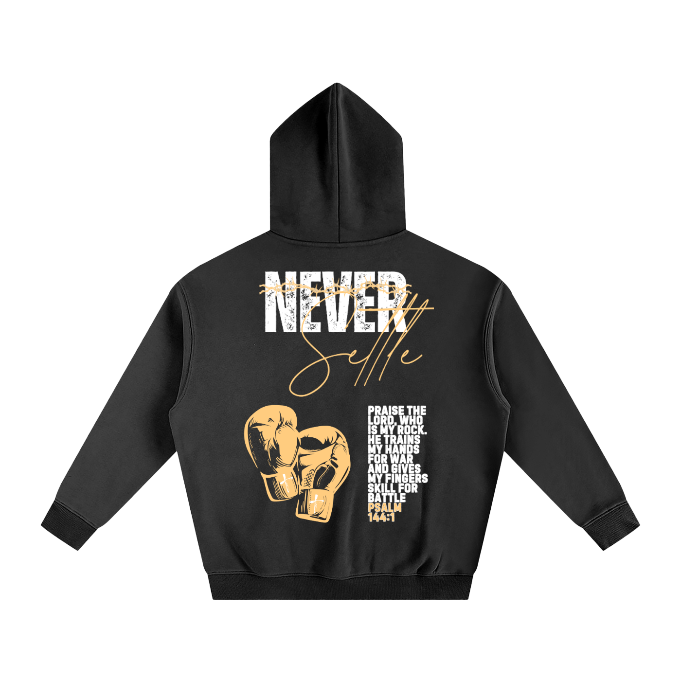 Never Settle | Psalm 144:1 Signature Oversized Hoodie