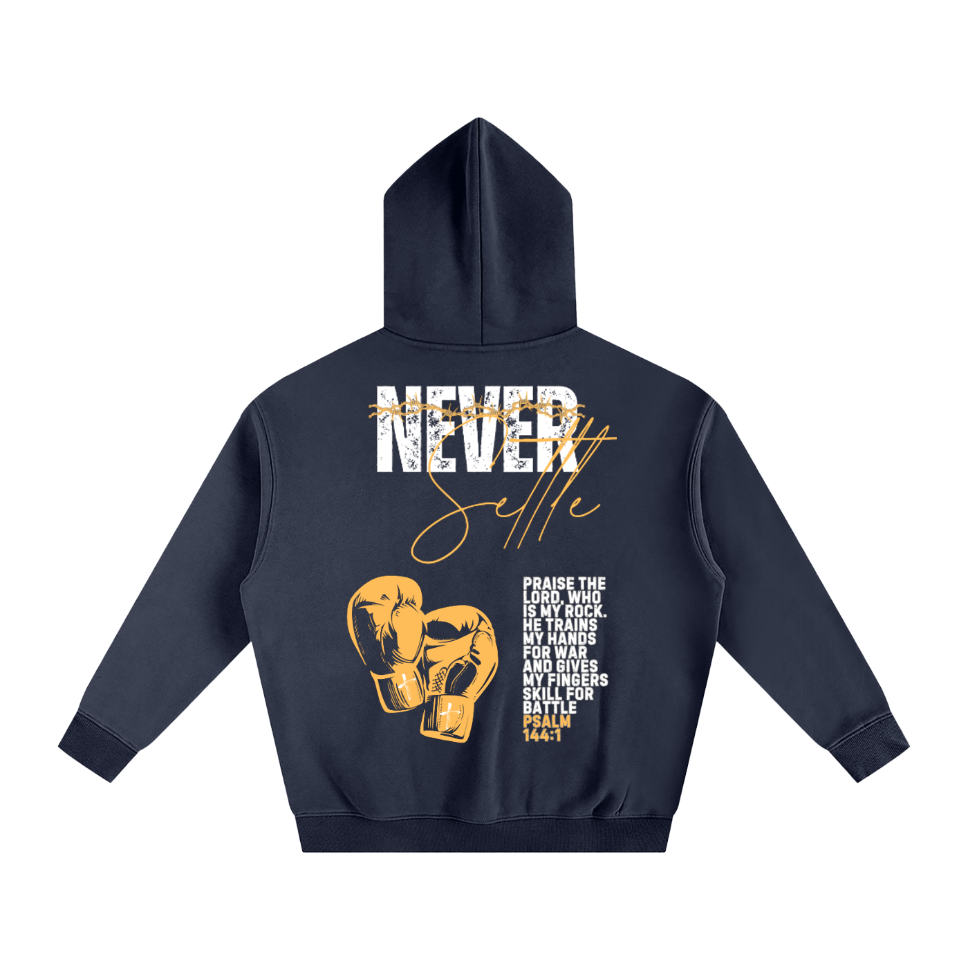 Never Settle | Psalm 144:1 Signature Oversized Hoodie