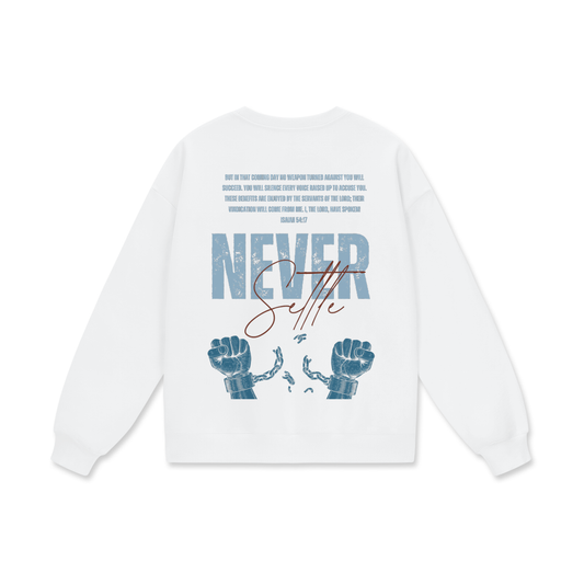 Never Settle | Isaiah 54:17 Premium Oversized Crewneck